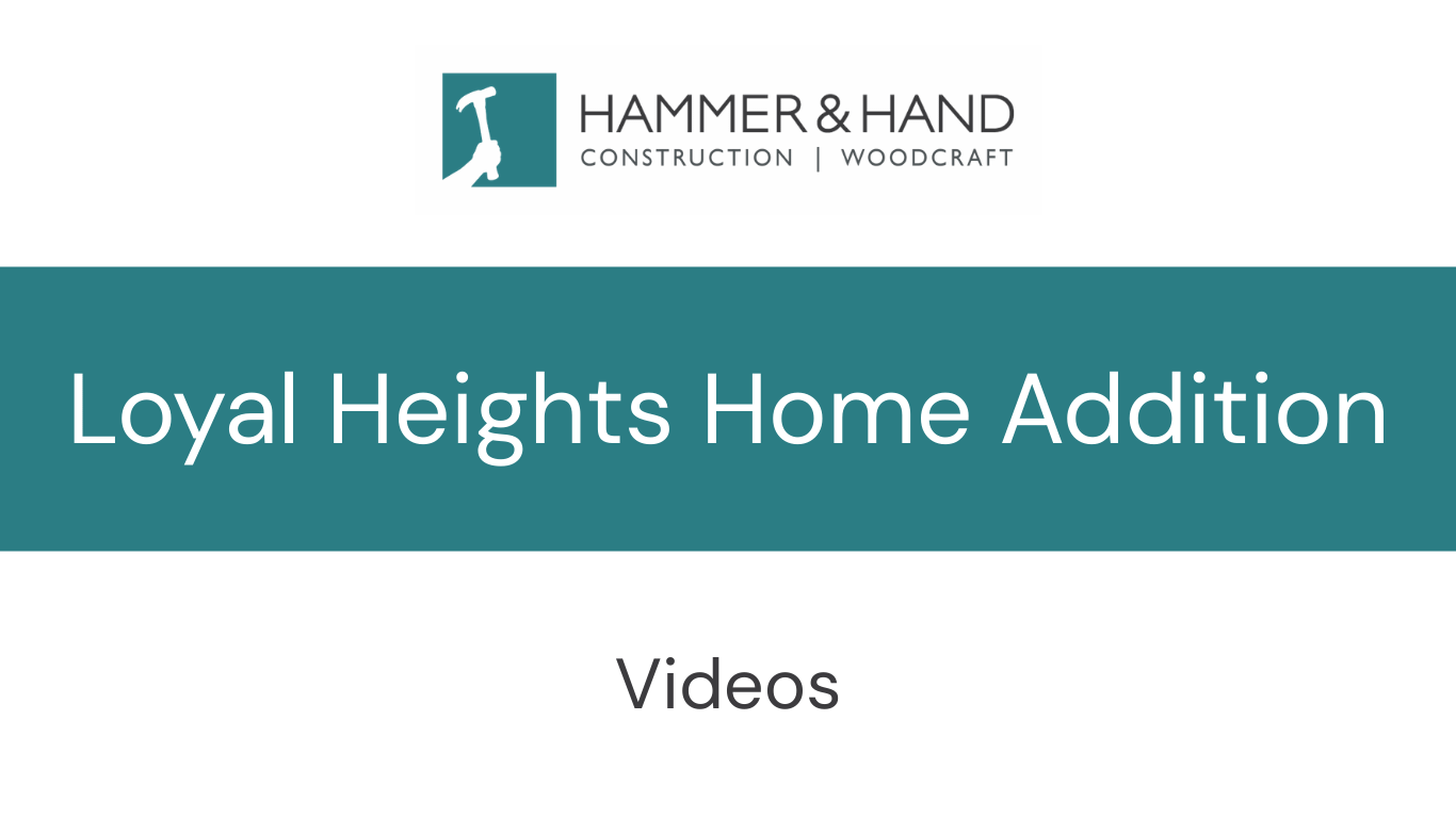 Compilation of Loyal Heights Home Addition Videos
