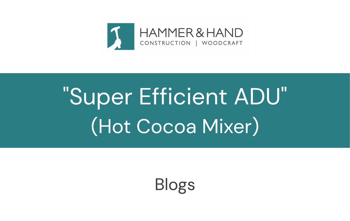 Super Efficient ADU (Hot Cocoa Mixer)